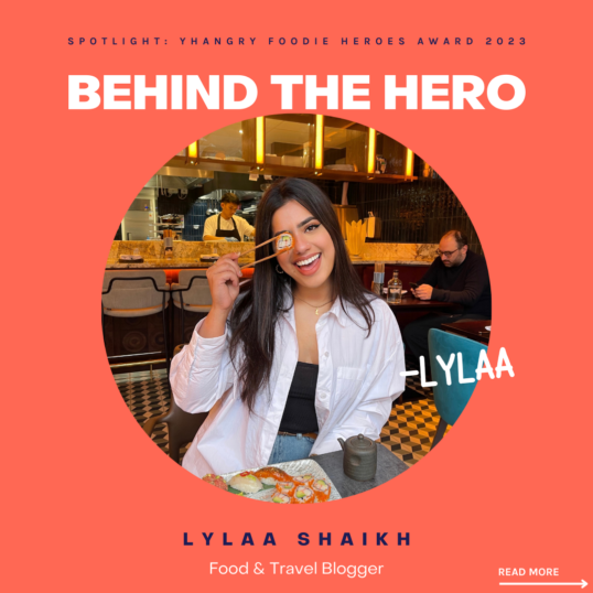 Behind The Hero: Lylaa Shaikh, Food & Travel Blogger