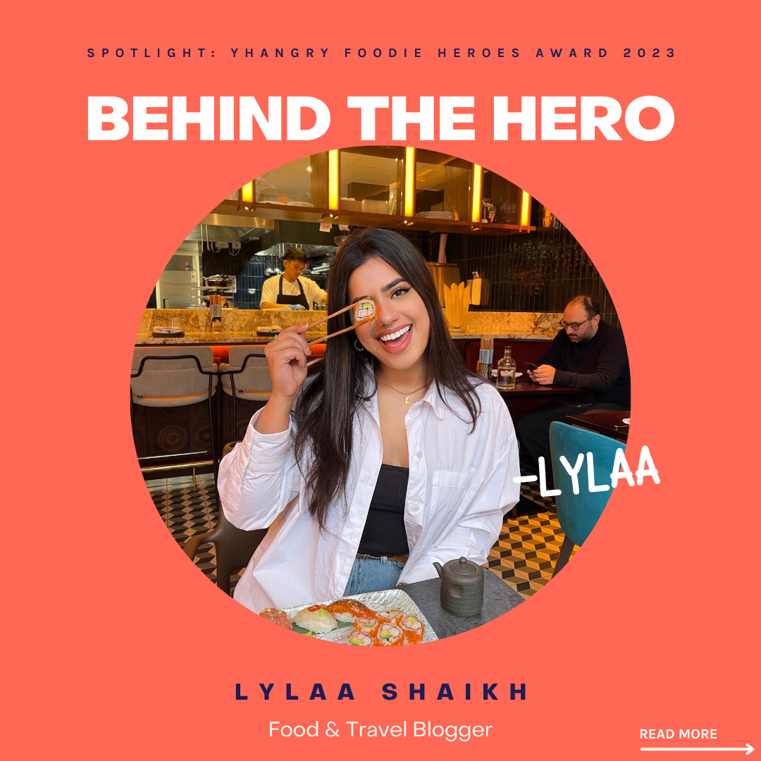 Behind The Hero Lylaa Shaikh Food And Travel Blogger Yhangry